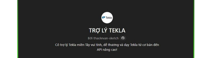 Màn hình trợ lý AI hướng dẫn nghiệp vụ phần mềm Tekla khi vừa mở